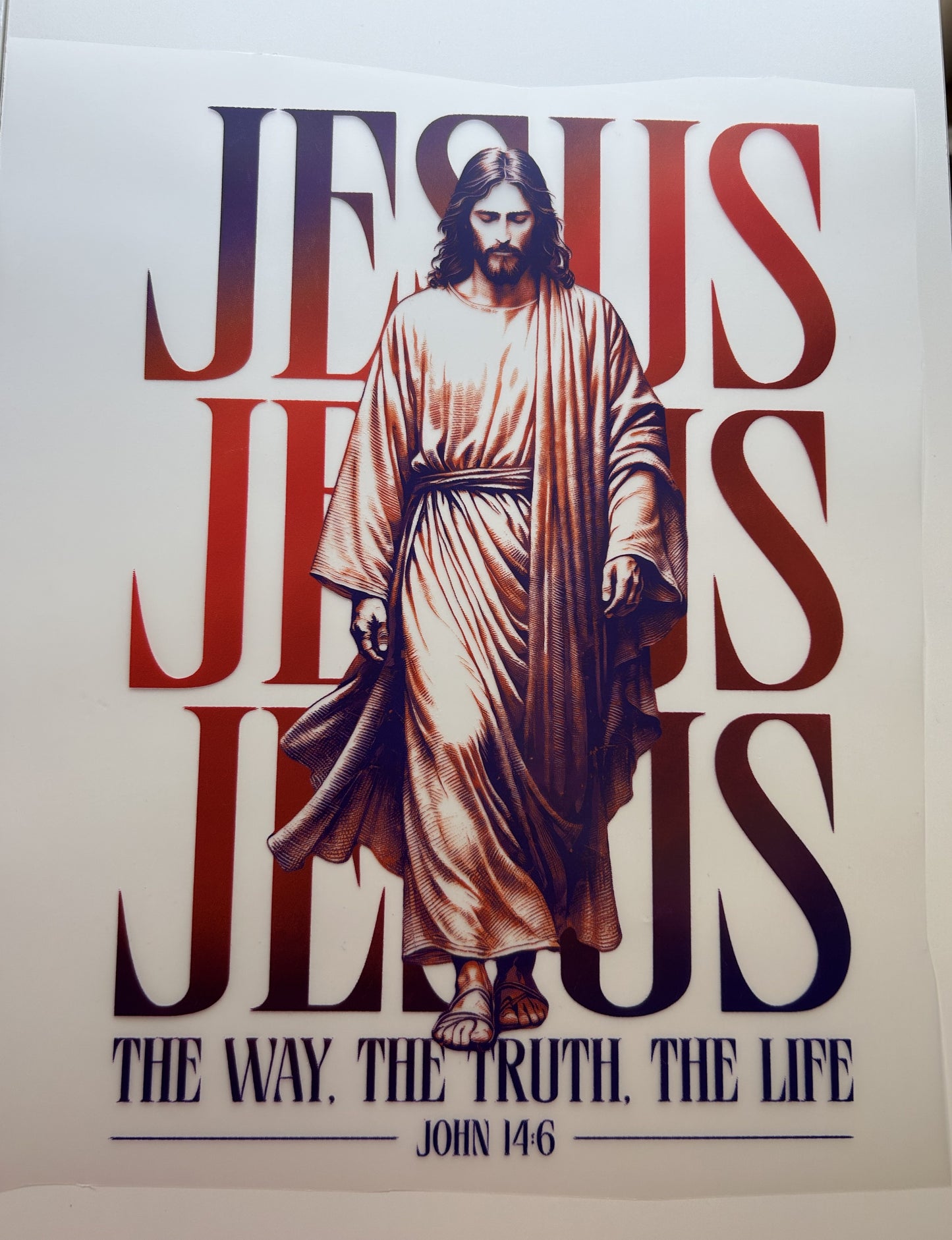 Jesus The Way. The Truth. The Life.