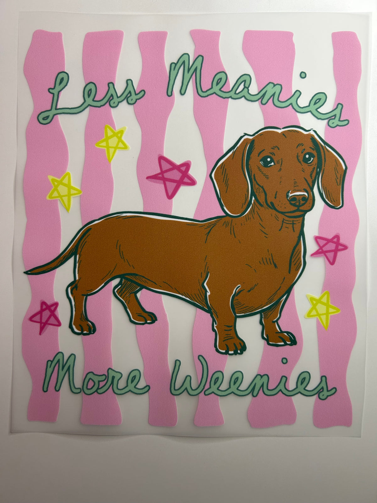 Less Meanies, More Weenies Graphic