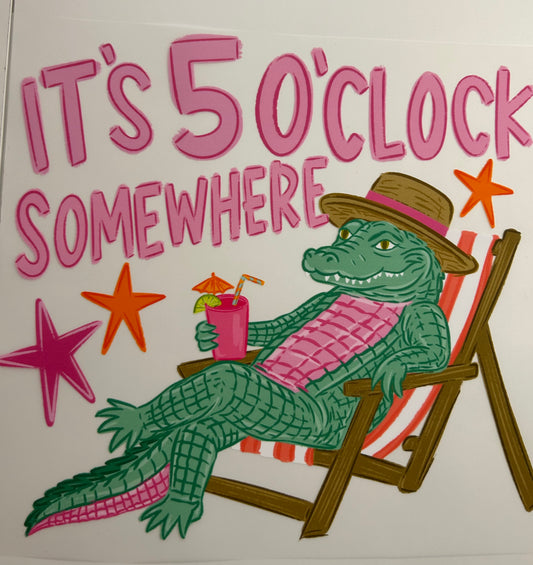 It's 5'o Clock Somewhere