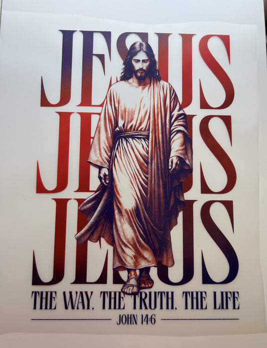Jesus The Way. The Truth. The Life.