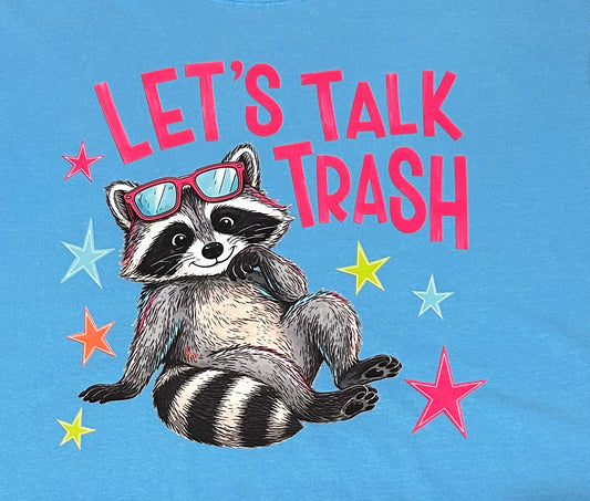 Let's Talk Trash Graphic Tee